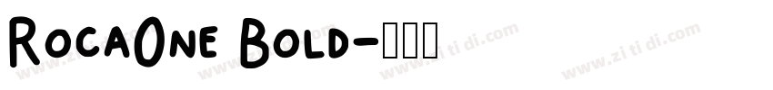 Roca0ne Bold字体转换